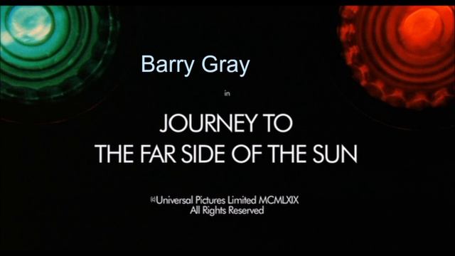 BARRY GRAY * DOPPLEGANGER (SUITE) * JOURNEY TO THE FAR SIDE OF THE SUN смотреть онлайн
