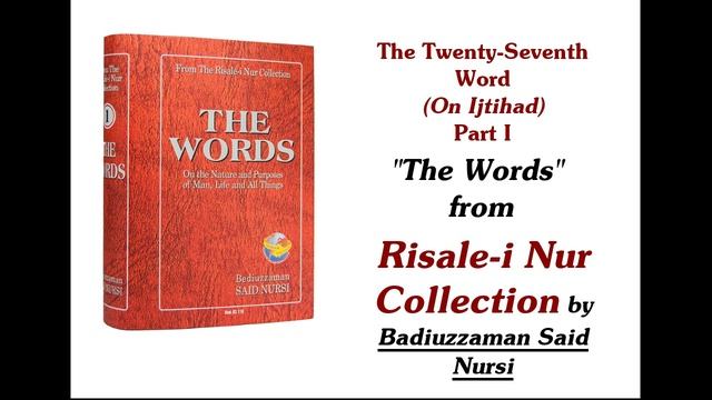 The 27th Word (Part 1) - The Words - Risale-i Nur Collection [AUDIOBOOK] смотреть онлайн