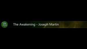The Awakening - Joseph Martin