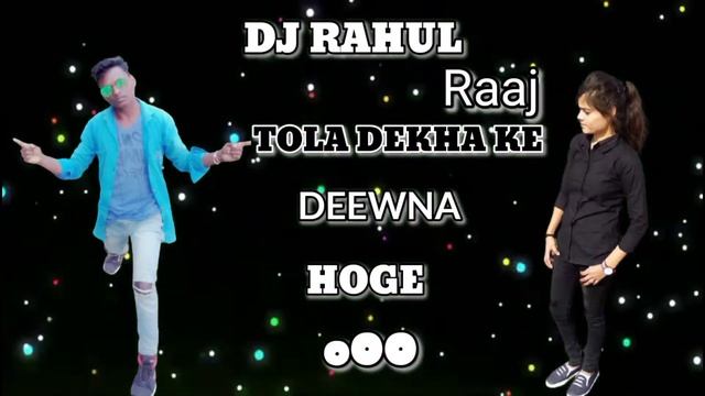 DJ RIMIX TOLA DEKH KE DEWANA HOGE OOO смотреть онлайн