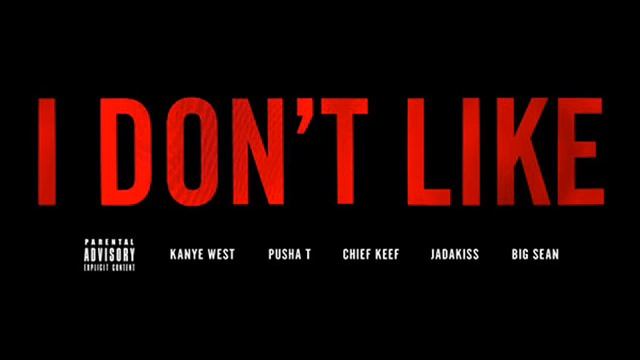 Chief Keef - I Don't Like Remix Ft. Kanye West,Pusha T,Jadakiss,& Big Sean
