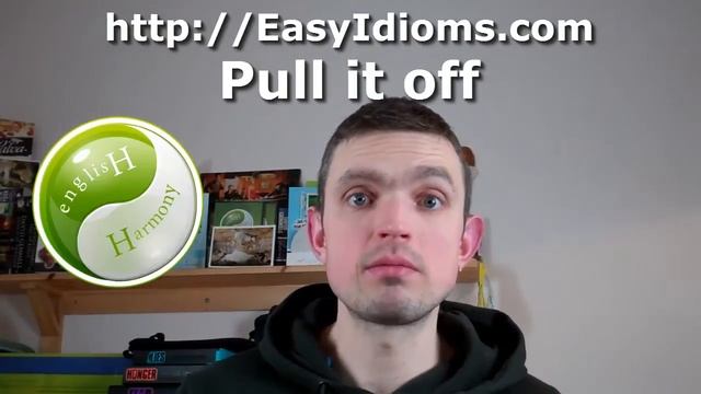 English Phrasal Verb -- Pull Off смотреть онлайн