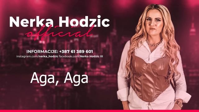 Nerka Hodzic - Aga, Aga смотреть онлайн