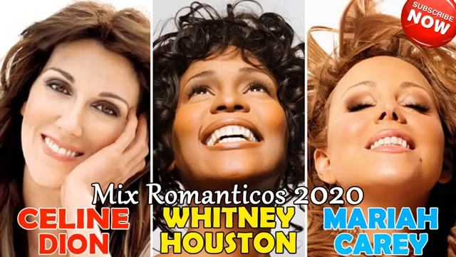 Celine Dion, Whitney Houston Y Mariah Carey MIX ÉXITOS ROMANTICOS (Full Albüm) HOT