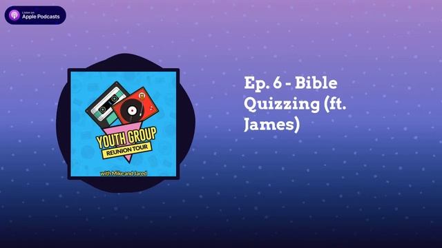 Ep. 6 - Bible Quizzing (ft. James) смотреть онлайн