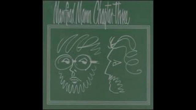 Manfred Mann Chapter Three - Travelling Lady смотреть онлайн