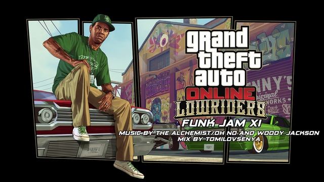 GTA Online: Lowriders Original Score — Funk Jam XI смотреть онлайн