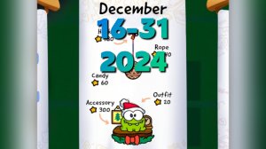 Cut the Rope Daily 16-31  December 2024