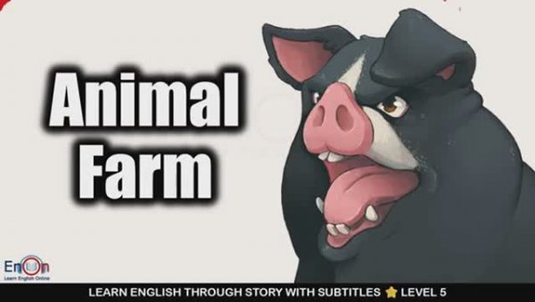 Animal Farm  A Story of Power & Corruption  Improve Listening & Reading