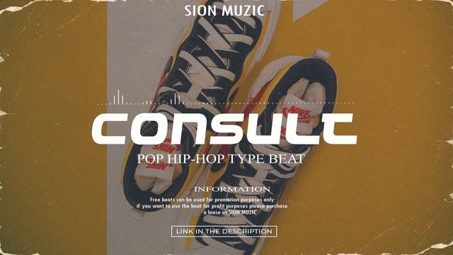 [FREE] SION MUZIC - Сonsult | Pop Type Beat | Hip-Hop Type Beat | Rep Type Beat смотреть онлайн