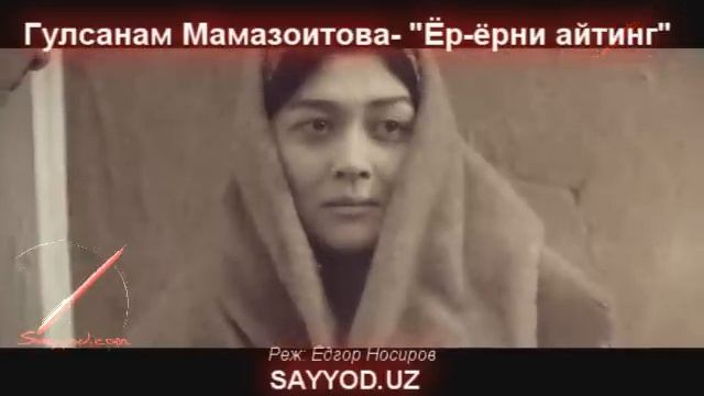 Gulsanam Mamazoitova - Yor Yorni Ayting