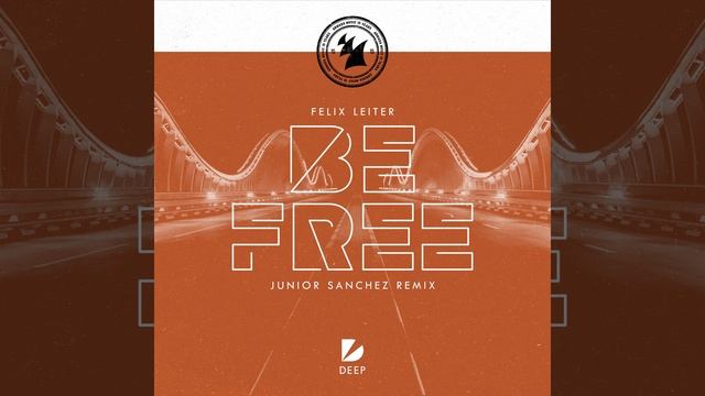 Be Free (Junior Sanchez Remix) смотреть онлайн