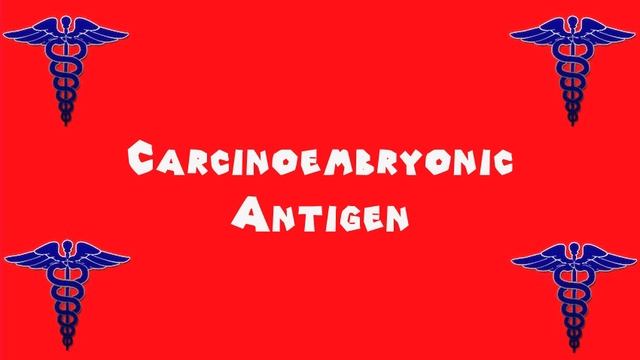 Pronounce Medical Words ― Carcinoembryonic Antigen смотреть онлайн