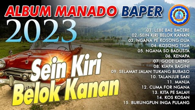Album Manado Baper 2023 || Sein Kiri Belok Kanan || Full Album (Official Music Video) смотреть онлайн