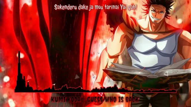 KUMI KODA - GUESS WHO IS BACK|FULL OPENING 4 BLACK CLOVER|•Lyrics