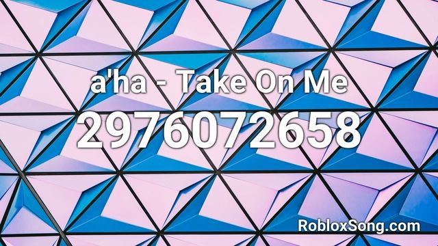 a'ha - Take On Me Roblox ID - Roblox Music Code смотреть онлайн