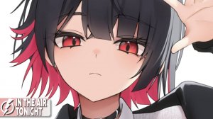 Nightcore - In The Air Tonight (BLVCK COBRV, Gigi Nally, PACANI) #Anime #Аниме #Найткор #Песня