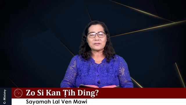 Zo Si Kan Ṭih Ding - Sayamah Lal Ven Mawi смотреть онлайн