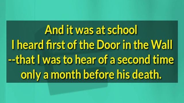 The Door in the Wall by H.G. Wells (complete audiobook in four parts, part I 1/2) смотреть онлайн