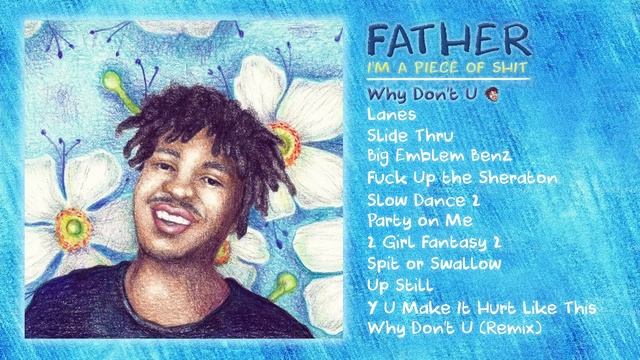 Father - Why Don't U (Audio) ft. Abra, I LOVE MAKONNEN смотреть онлайн