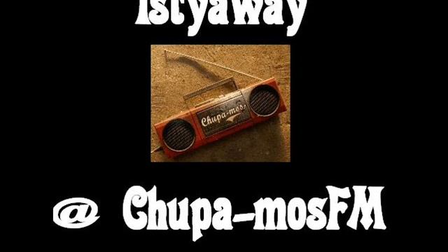 Istayaway @ chupa-mosFM смотреть онлайн