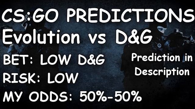 Evolution vs D&G CS:GO Lounge Prediction 10.08.2015 смотреть онлайн