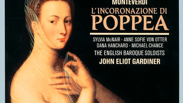 Monteverdi: L'incoronazione di Poppea, SV 308 / Act II - Sento un certo non so che смотреть онлайн