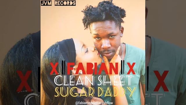 Fabian - Clean Sheet (Sugar Daddy) - May 2017 смотреть онлайн