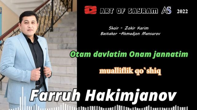 Farruh Hakimjanov - Otam davlatim Onam jannatim Фаррух Хакимжанов - Отам давлатим Онам Жаннатим смотреть онлайн