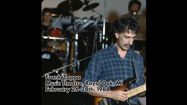 Frank Zappa - 1988 02 26 - Royal Oak Music Theatre, Royal Oak, MI смотреть онлайн