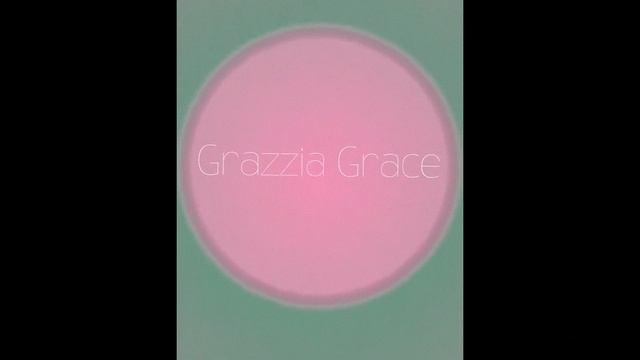 Grazzia Grace Glory - 