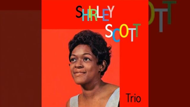 Sweet Lorraine Sweet Lorraine - Shirley Scott Trio смотреть онлайн