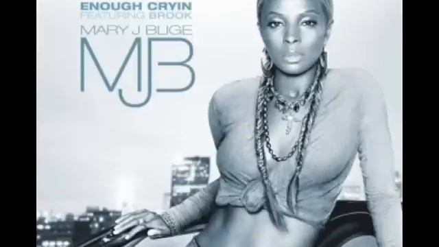 Mary J. Blige-Enough Cryin