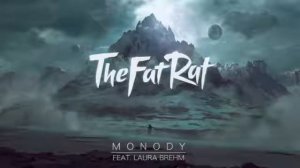 Monody|| nhạc điện tử hay nhất¦ the fat rat |