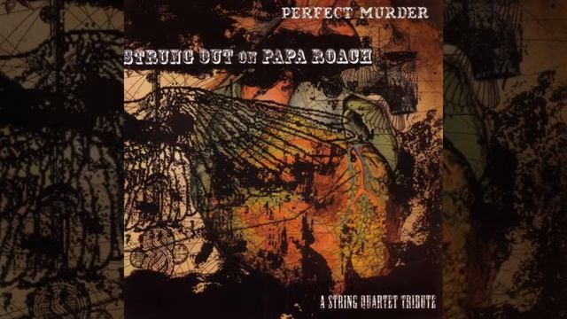 Vitamin String Quartet - Perfect Murder: Strung Out On Papa Roach [full Tribute Album]