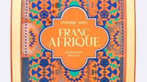ПАЛЕТКА ТЕНЕЙ VIVIENNE SABO ИЗ НОВОЙ ЛИМИТИРОВАННОЙ КОЛЛЕКЦИИ FRANCAFRIQUE