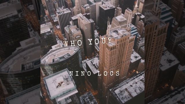 NINO7_pblock- who you 🎶 смотреть онлайн