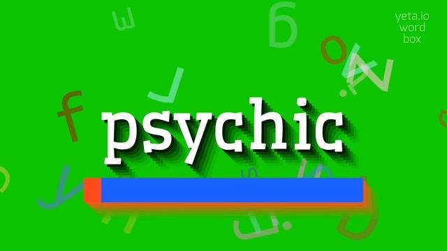 PSYCHIC - HOW TO PRONOUNCE IT? #psychic смотреть онлайн