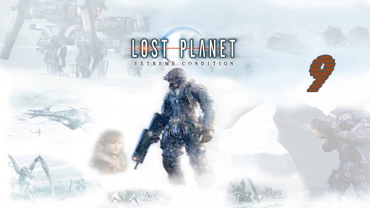 Прохождение Lost Planet: Extreme Condition #9 (Подходы к Куполу вулкана)