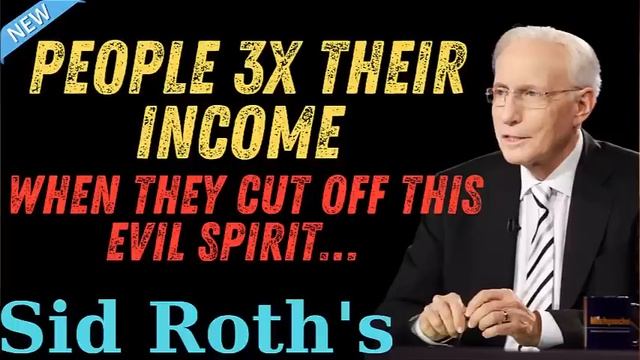 People 3X Their Income When They Cut Off THIS Evil Spirit… _ Sid Roth's смотреть онлайн