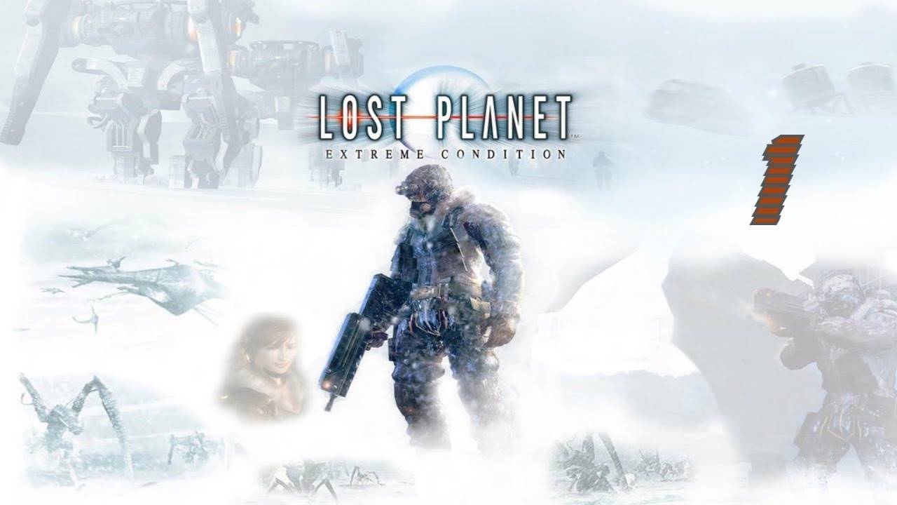 Прохождение Lost Planet: Extreme Condition #1 (Пролог)