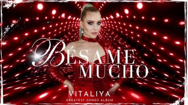 BÉSAME MUCHO - VITALIYA ( Besame mucho)