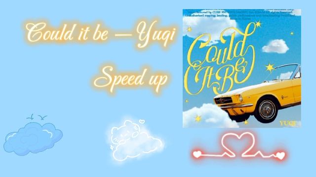 Could It Be — Yuqi Speed Up @official_g_i_dle