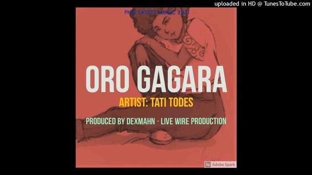 Oro Gagara (2021)-Tati Todes (LiveWire Production) смотреть онлайн