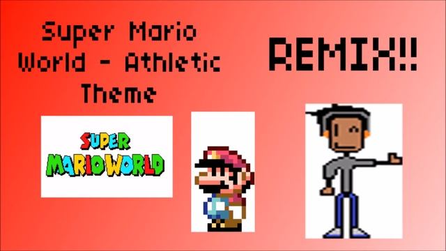 Super Mario World - Athletic Theme MiniMix смотреть онлайн