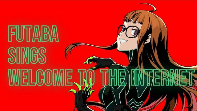 Futaba Sakura sings "Welcome to the Internet" [Bo Burnham] (AI Cover) (Reupload) смотреть онлайн