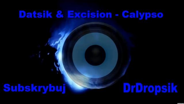 Datsik & Excision - Calypso [HD] смотреть онлайн