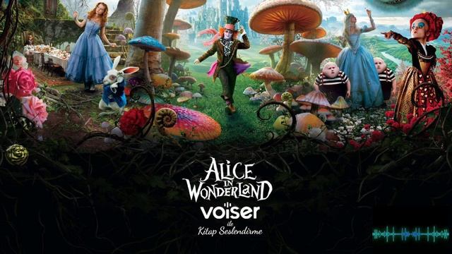 Alice Harikalar Diyarında - Voiser ile Kitap Seslendirme - Kadın Sesi смотреть онлайн