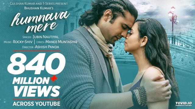 Official Video: Humnava Mere Song | Jubin Nautiyal | Manoj Muntashir | Rocky - Shiv | Bhushan Kumar