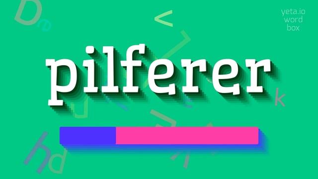 HOW TO PRONOUNCE PILFERER? #pilferer смотреть онлайн